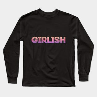 Girlish Statement Design Long Sleeve T-Shirt